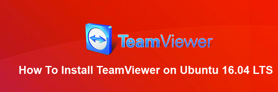 Install TeamViewer on Ubuntu 16
