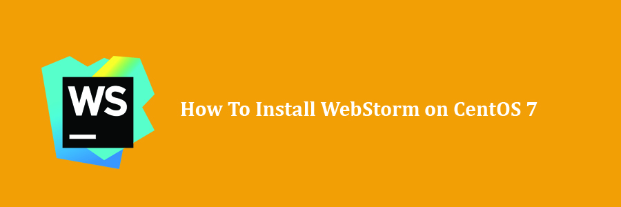 Install WebStorm on CentOS 7