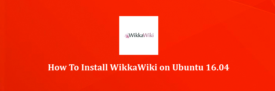 Install WikkaWiki on Ubuntu 16