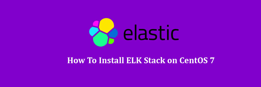 ELK Stack on CentOS 7