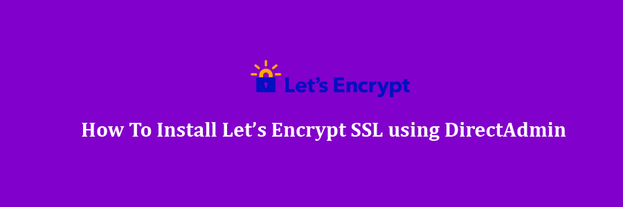 Let’s Encrypt SSL using DirectAdmin