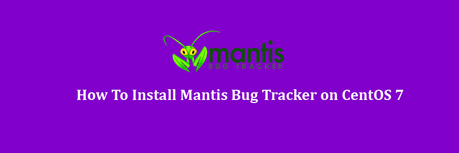 Mantis Bug Tracker on CentOS 7