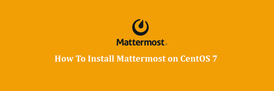 Mattermost on CentOS 7