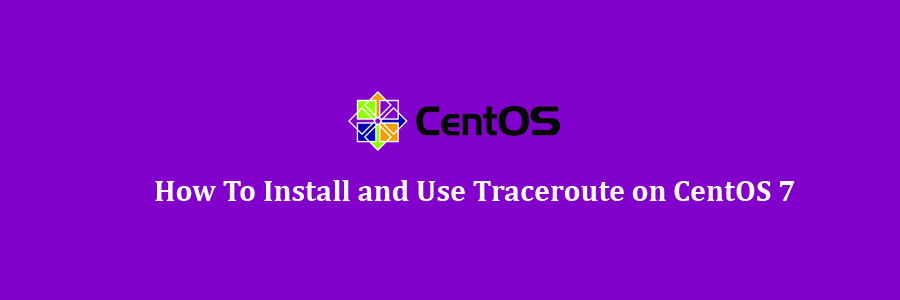 Use Traceroute on CentOS 7