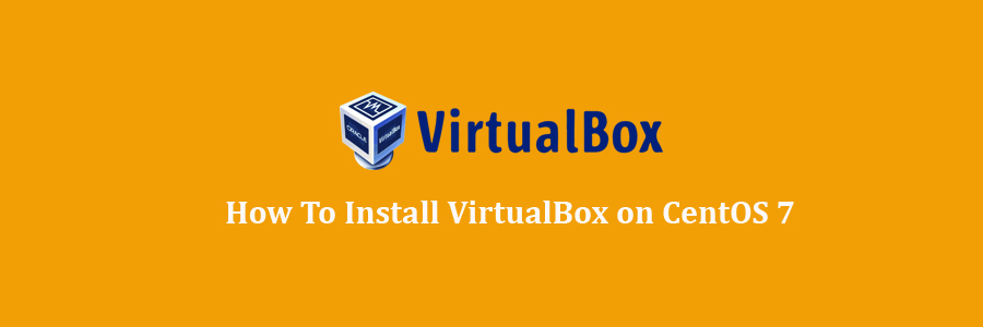 VirtualBox on CentOS 7