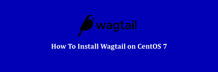 Wagtail on CentOS 7