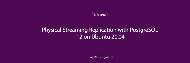 how-to-set-up-physical-streaming-replication-with-postgresql-12-on